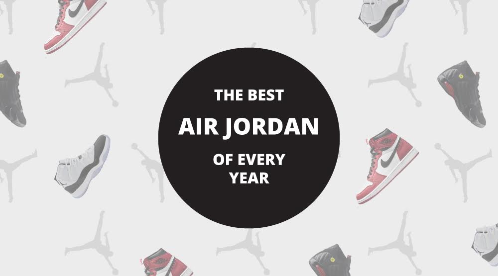the-best-air-jordans-every-year-since-1985